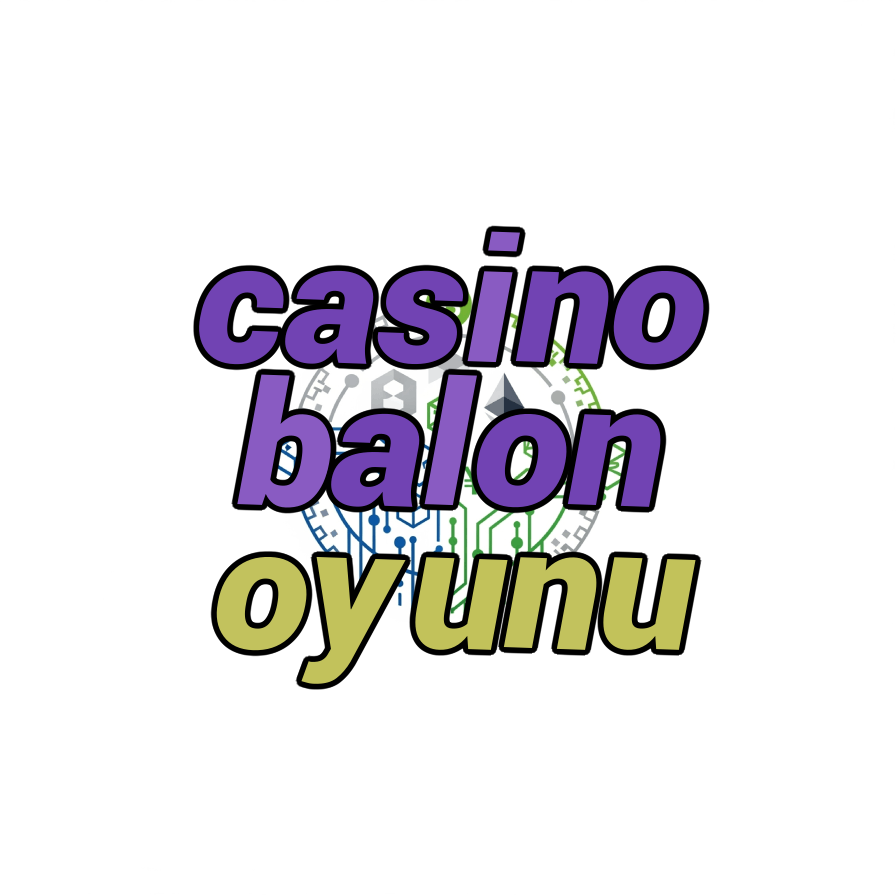 casino balon oyunu